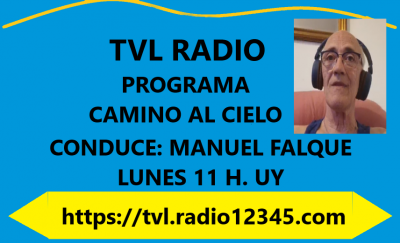 Programa Camino al Cielo Conduce: Manuel Falque